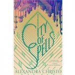 City of Spells by Alexandra Christo