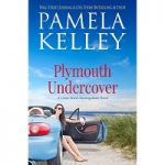 Plymouth Undercover by Pamela M. Kelley