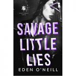 Savage Little Lies by Eden O’Neill