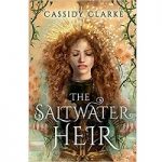 The Saltwater Heir by Cassidy Clarke