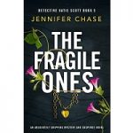 The fragile ones by Jennifer Chase