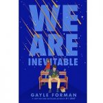 We Are Inevitable by Gayle Forman PDF