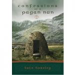 Confessions of a Pagan Nun by Kate Horsley