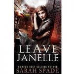 Leave Janelle by Sarah Spade