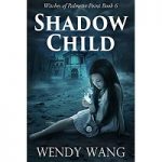 Shadow Child by Wendy Wang