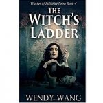 The Witch s Ladder by Wendy Wang