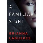 A Familiar Sight by Brianna Labuskes