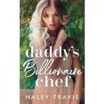 Daddy’s Billionaire Chef by Haley Travis