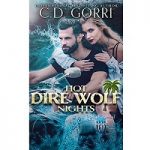 Hot Dire Wolf Nights by C.D. Gorri