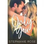 Only You by Stephanie Rose