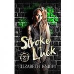 Stroke of Luck by Elizabeth Knight