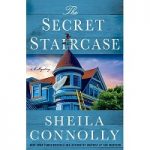 The Secret Staircase by Sheila Connolly