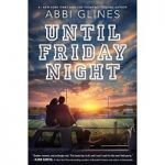 Until Friday Night by Abbi Glines