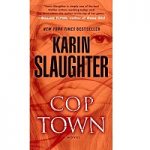 Cop Town by Karin Slaughter