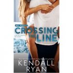 Crossing the Line by Kendall Ryan