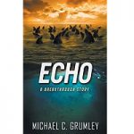 Echo by Michael C. Grumley