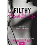 Filthy Beautiful Lies by Kendall Ryan