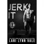 Jerk It by Lani Lynn Vale