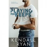 Playing for Keeps by Kendall Ryan