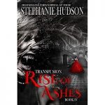 Rise of Ashes by Stephanie Hudson