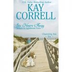 Six Hours Away by Kay Correll
