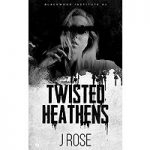 Twisted Heathens by J Ros