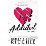 Addicted To You by Krista Ritchie