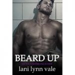 Beard Up by Lani Lynn Vale
