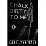 Chalk Dirty to Me by Lani Lynn Vale