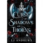 Curse of Shadows and Thorns by LJ Andrews