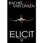 Elicit by Rachel Van Dyken