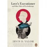 Love’s Executioner by Irvin D. Yalom