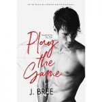 Play the Game by J Bree