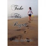 Take This Regret by Amy Lichtenhan