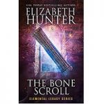 The Bone Scroll by Elizabeth Hunter