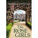 The Rose Girls by Victoria Connelly