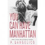You Can Have Manhattan by P. Dangelico