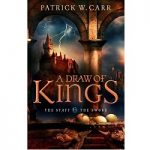 A Draw of Kings by Patrick W. Carr