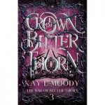 Crown of Bitter Thorn by Kay L Moody