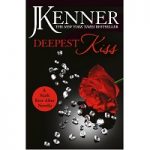Deepest Kiss by J. Kenner