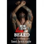 For the Love of Beard by Lani Lynn Vale