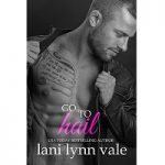 Go to Hail by Lani Lynn Vale