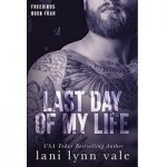 Last Day of My Life by Lani Lynn Vale