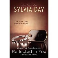 Reflected In You by Sylvia Day