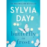 Butterfly in Frost by Sylvia Day