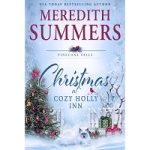 Christmas at Cozy Holly Inn by Meredith Summers