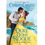 Duke Gone Rogue by Christy Carlyle