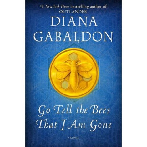 Go Tell the Bees That I Am Gone by Diana Gabaldon epub