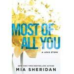 Most of All You by Mia Sheridan