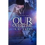 Our Overtime by S.C. Kate